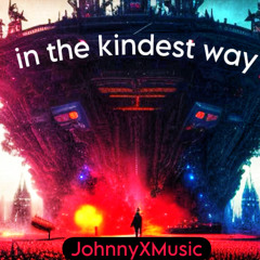 In the Kindest Way, JohnnyX Music, D Chromatic Mixolydian Inverse.wav