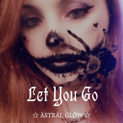 Let You Go