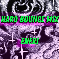 HARD BOUNCE MIX #1