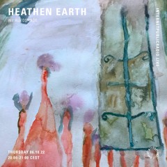 Heathen Earth w/ Autoshade IPR 05.10.22