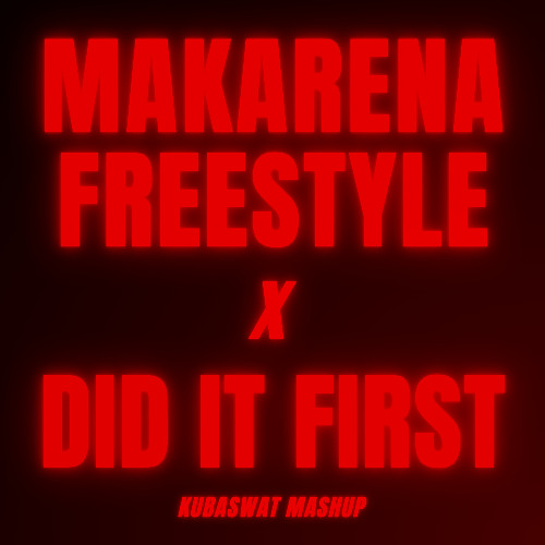 Taco Hemingway x Ice Spice - Makarena Freestyle x Did It First (Kubaswat Mashup)