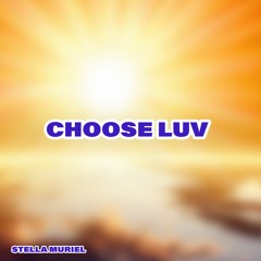 CHOOSE LUV