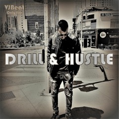 Drill And Hustle