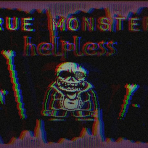 true monsters helpless (cover)