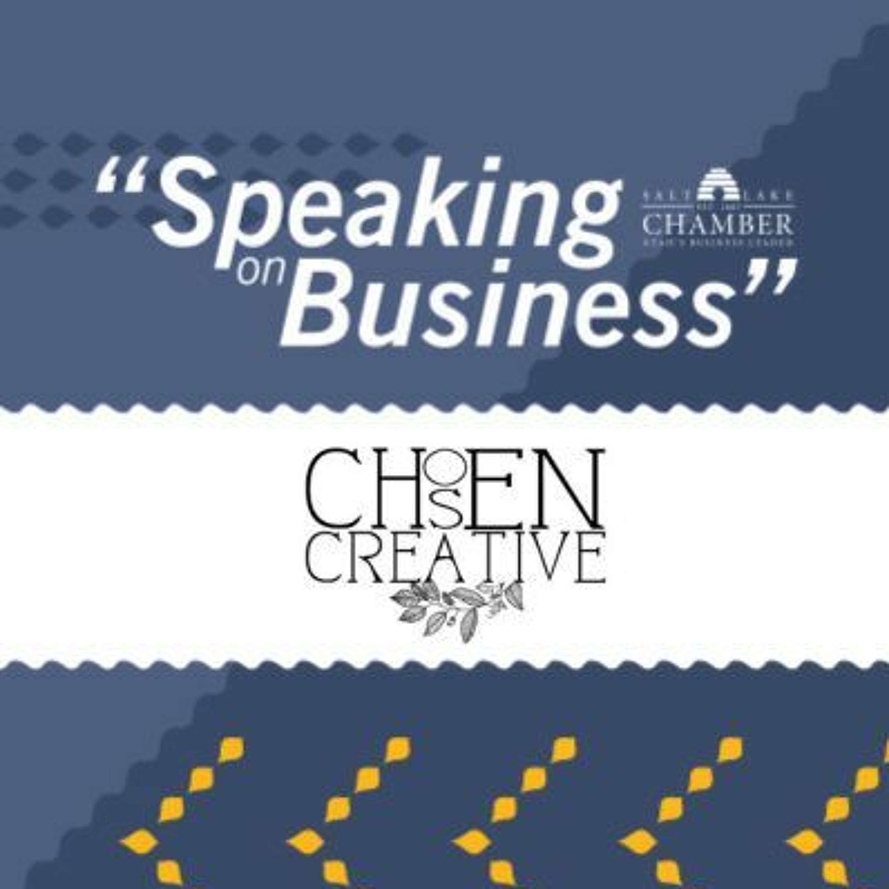 Speaking on Business: Chosen Creative episode artwork