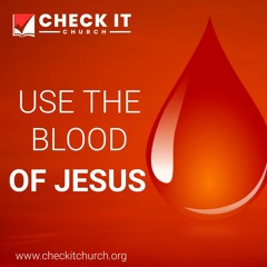 USE THE BLOOD OF JESUS