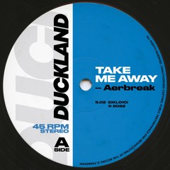 Aerbreak - Take Me Away (Free Download)