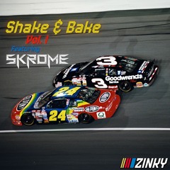 Shake & Bake Vol. 1 Ft. Skrome