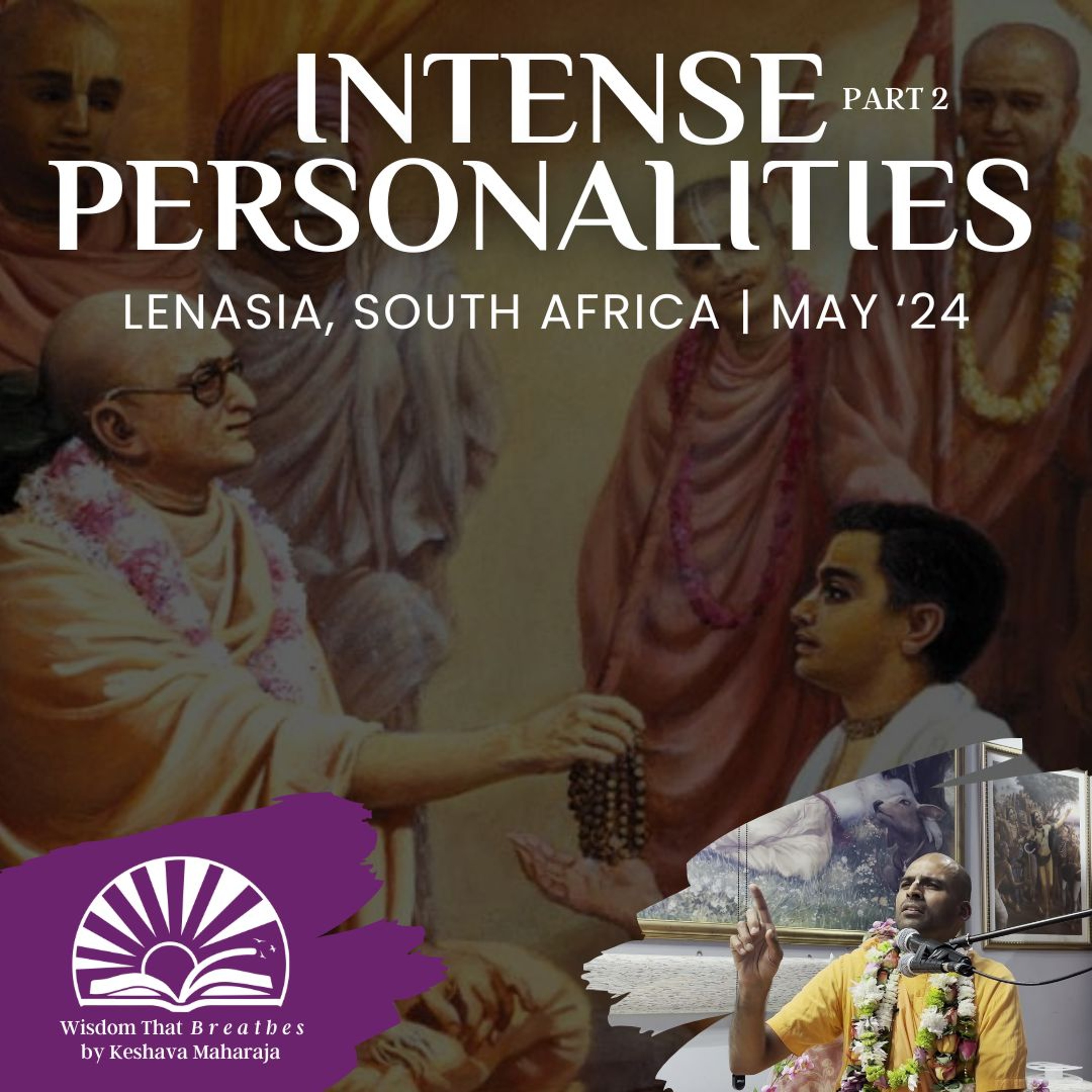 Intense Personalities - Part 2 | Lenasia, South Africa | Svayam Bhagavan Keshava Maharaja