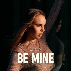 Linna - Be Mine