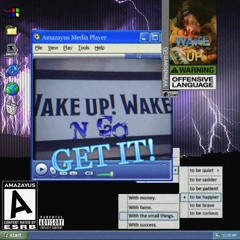 #wakeup#getit.wav