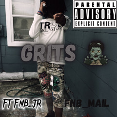Grits ft FNB_JR 🗣️