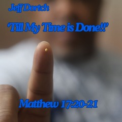 Till My Time Is Done