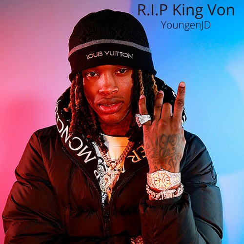 Stream R.I.P King Von 👑 by Official YoungenJD