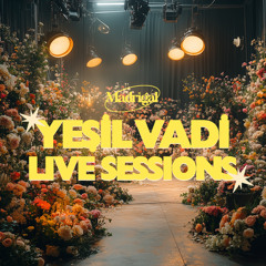 Seni Dert Etmeler (Yeşil Vadi Live Sessions)