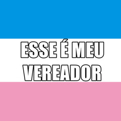 Esse É Meu Vereador