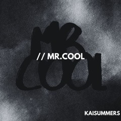 Kenya Grace - Mr.Cool (Kai Summers Remix) [FREE DOWNLOAD]