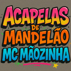 ACAPELA - ELA IMPINA RABETA/POSTA FOTO DA BUC (MC MÃOZINHA)