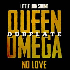 PH2 Feat. Queen Omega - Dubplate - Little Lion Sound (PH2 ReEdit No Love)
