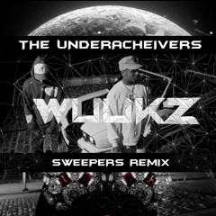 SWEEPERS- THE UNDERACHEIVERS (WUUKZ REMIX)