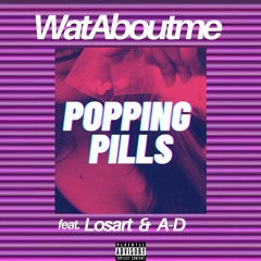 Popping Pills (feat. Losart & A-D)