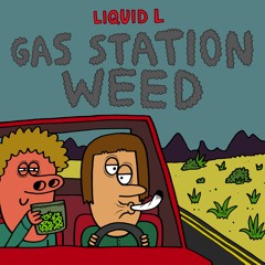 Gas Station Weed (Free Download)