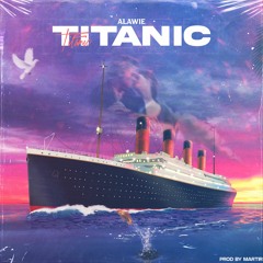 ALAWIE - Titanic