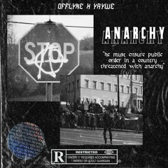 Anarchy w/ Yaywe