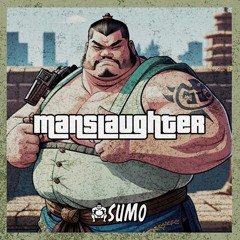 Sumo - Manslaughter (2K Free Download)