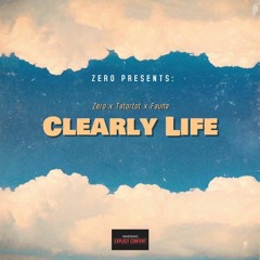Clearly Life(Zero x Tatortot x Fauna)(manlikezero & FAUNA NICOLE Remix)