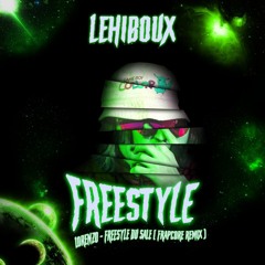 LeHib0uX - Freestyle [Lorenzo Remix Frapcore] EP01