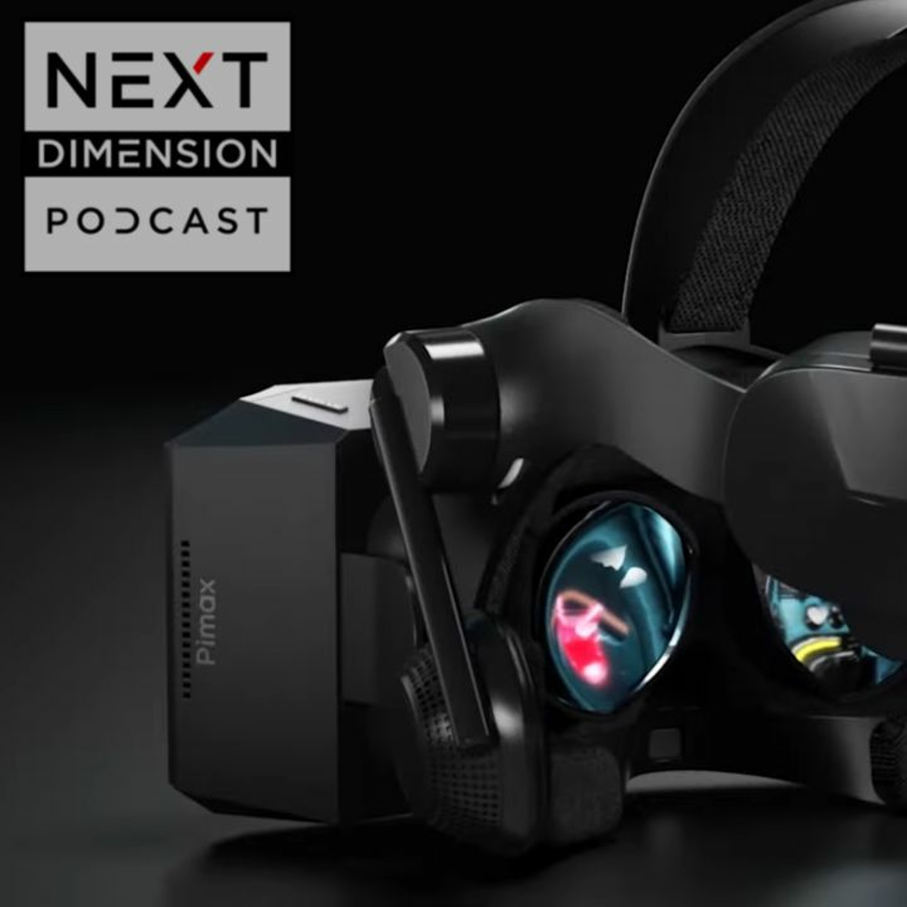 Next Dimension Podcast - A Show About The Latest In VR&AR