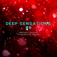 Deep Sensations #08 by MajesteX (Progressive House & Melodic Techno)
