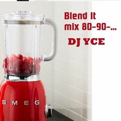 Blend it by DJ Yce