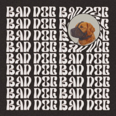 Bad Dog