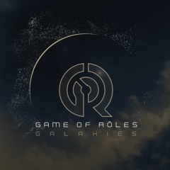 Game of Roles Galaxies - Main Theme | 2023