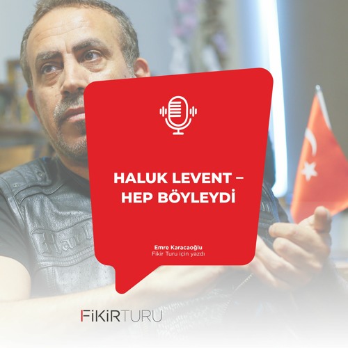 Haluk Levent – Hep böyleydi