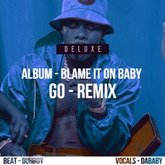 Dababy - GO (REMIX) - Prod. by OUHBOY - Remixed by Wixole Beats