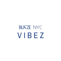 BLAZE NYC VIBEZ