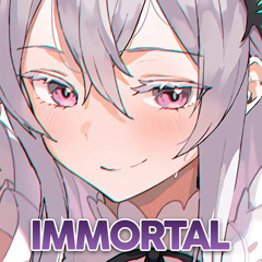 Nightcore - Immortal