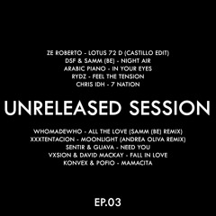Unreleased Session EP.03 (Afro House) 19/03/2025