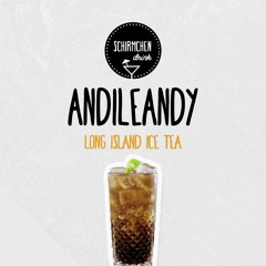 Long Island Ice Tea | AndileAndy