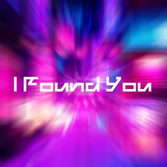 I Found You