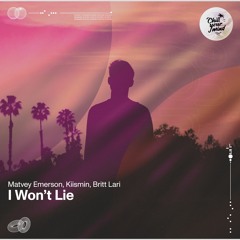 Matvey Emerson, Kiismin, Britt Lari - I Won't Lie
