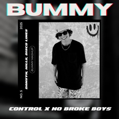Control x No Broke Boys - BUMMY Edit