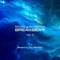 Melodic & Progressive Breakbeat - Vol. 2