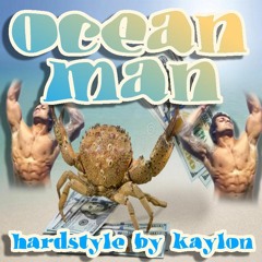 Ocean Man ***SUPER*** HARDSTYLE