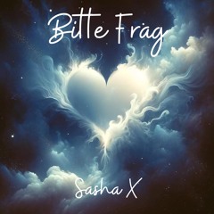 Bitte Frag - Deep Zouk Journey - Sasha X Mashup [FREE DOWNLOAD]