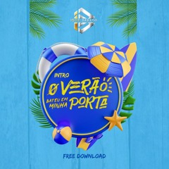 INTRO-O Verão Bateu em Minha Porta