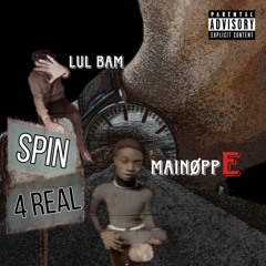 SPIN4REAL (feat. lul bam)